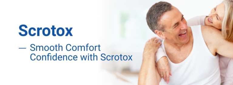 ScroTox®: A Modern Approach to Male Comfort and Confidence